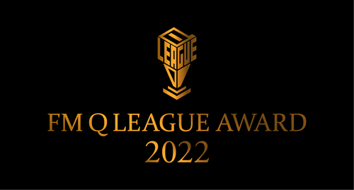 FM Q LEAGUE AWARD 2022