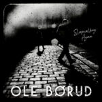 「Sleepwalking Again」OLE BORUD