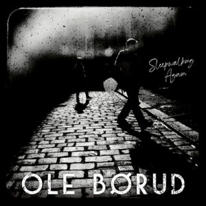 「Sleepwalking Again」OLE BORUD