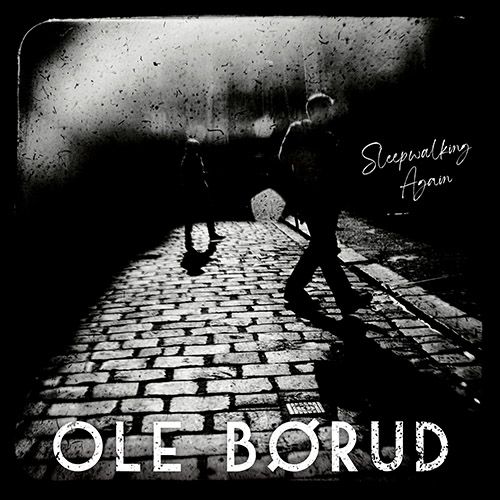 「Sleepwalking Again」OLE BORUD